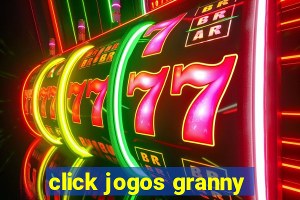 click jogos granny